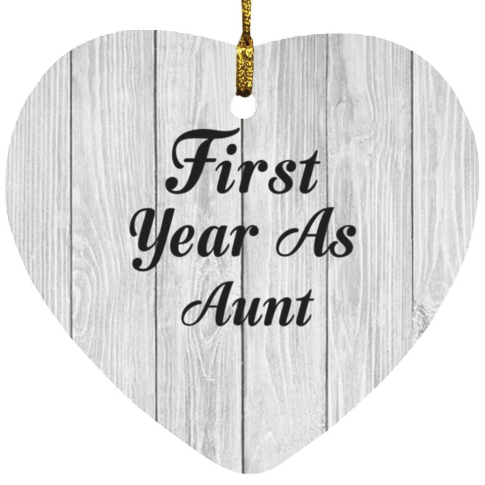 First Year As Aunt - Heart Ornament F