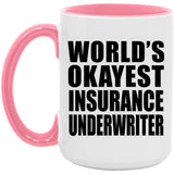 World's Okayest Insurance Underwriter - 15oz Accent Mug Pink