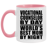 Vocational Counselor By Day World's Best Mom By Night - 11oz Accent Mug Pink