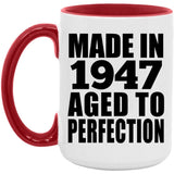 77th Birthday Made In 1947 Aged to Perfection - 15oz Accent Mug Red