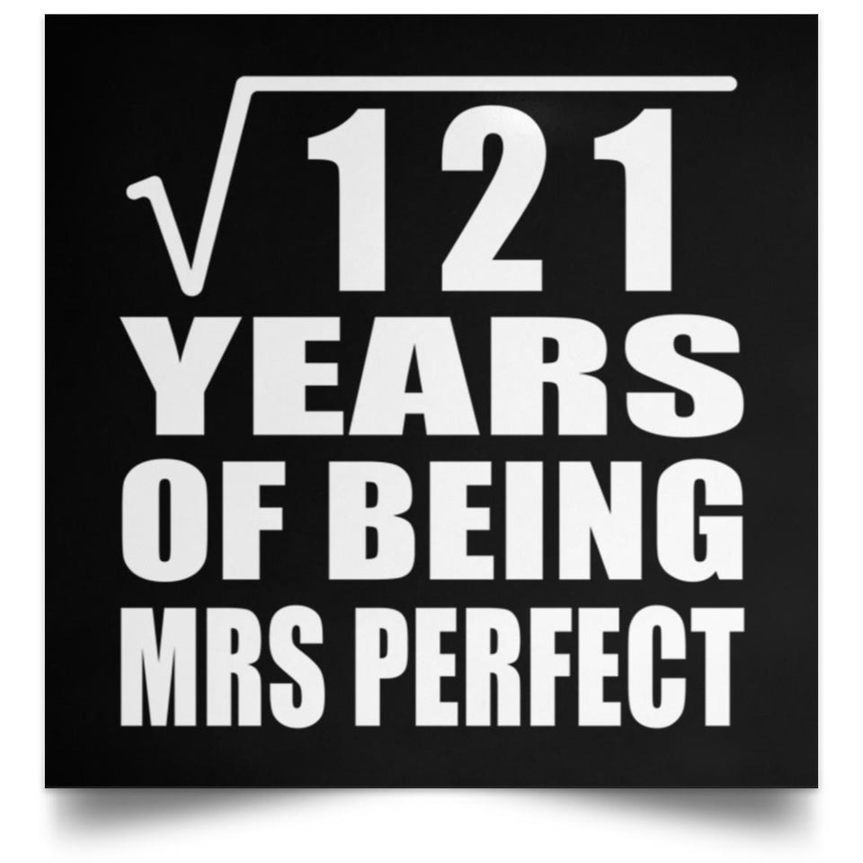 11th Anniversary Square Root of 121 Years of Mrs Perfect - Poster Square