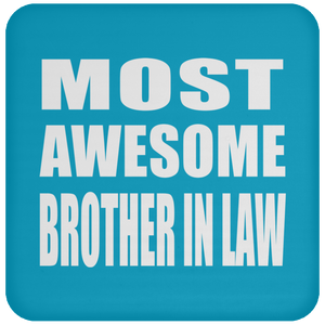 Most Awesome Brother In Law - Drink Coaster