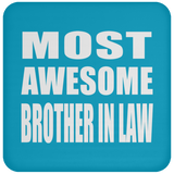 Most Awesome Brother In Law - Drink Coaster
