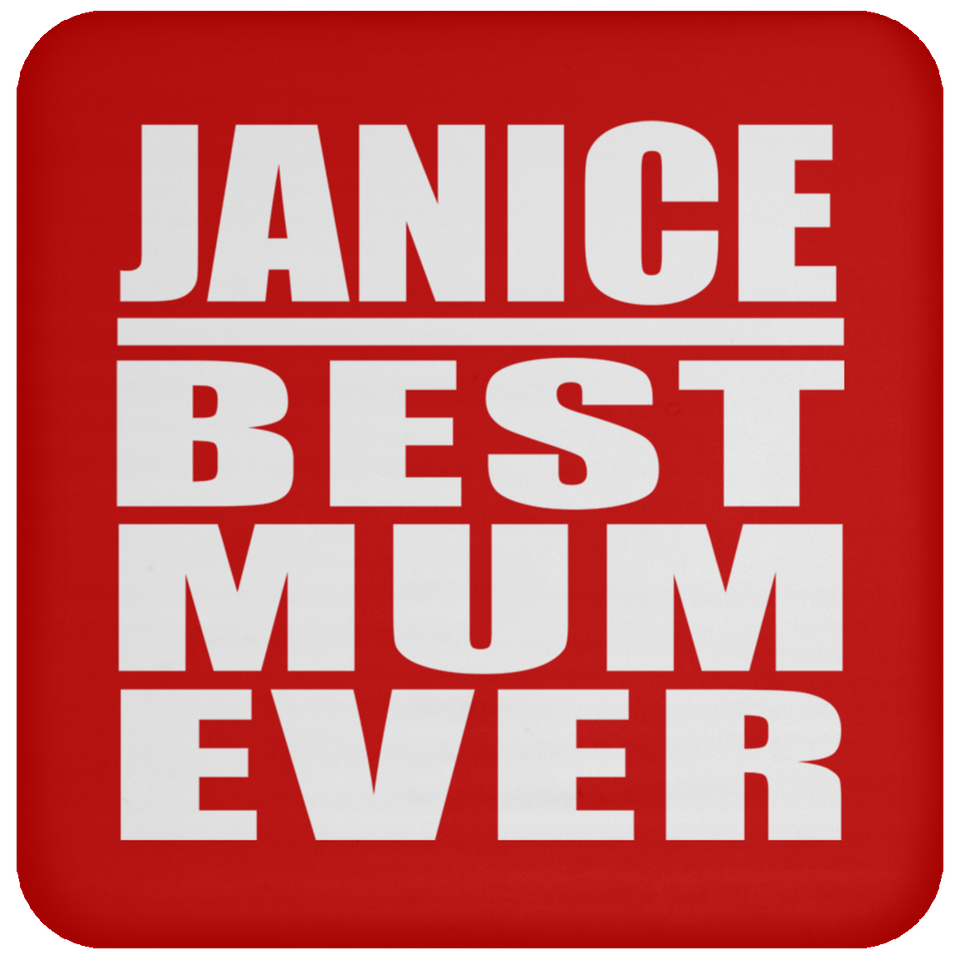 Janice Best Mum Ever - Drink Coaster