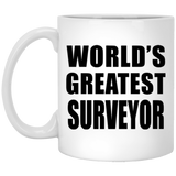 World's Greatest Surveyor - 11 Oz Coffee Mug