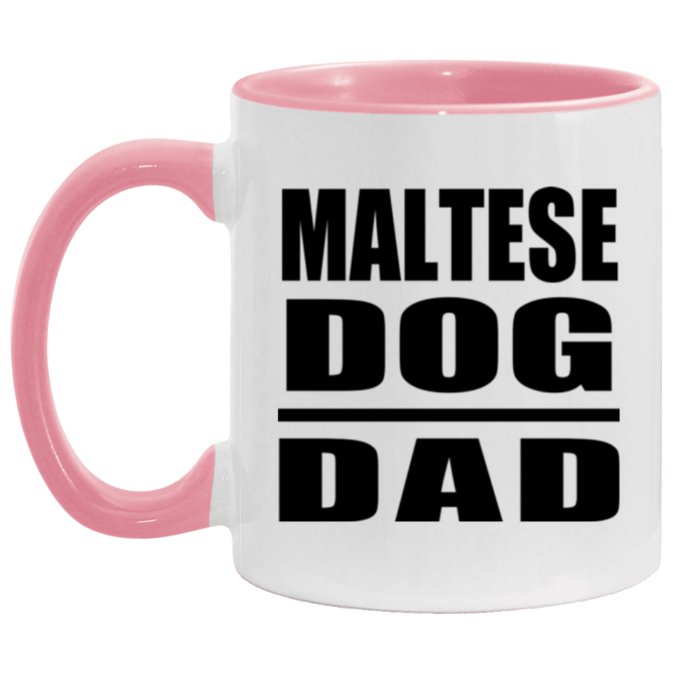 Maltese Dog Dad - 11oz Accent Mug Pink