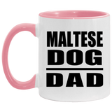 Maltese Dog Dad - 11oz Accent Mug Pink