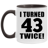 86th Birthday I Turned 43 Twice - 11oz Accent Mug Black