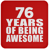 76th Birthday 76 Years Of Being Awesome - Drink Coaster