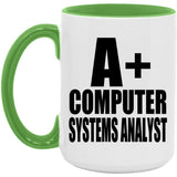 A+ Computer Systems Analyst - 15oz Accent Mug Green