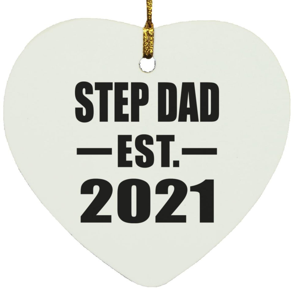 Step Dad Established EST. 2021 - Heart Ornament