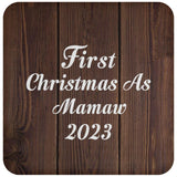 First Christmas As Mamaw 2023 - Drink Coaster D