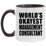 World's Okayest Management Consultant - 11oz Accent Mug Black