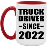 Truck Driver Since 2022 - 15oz Accent Mug Red