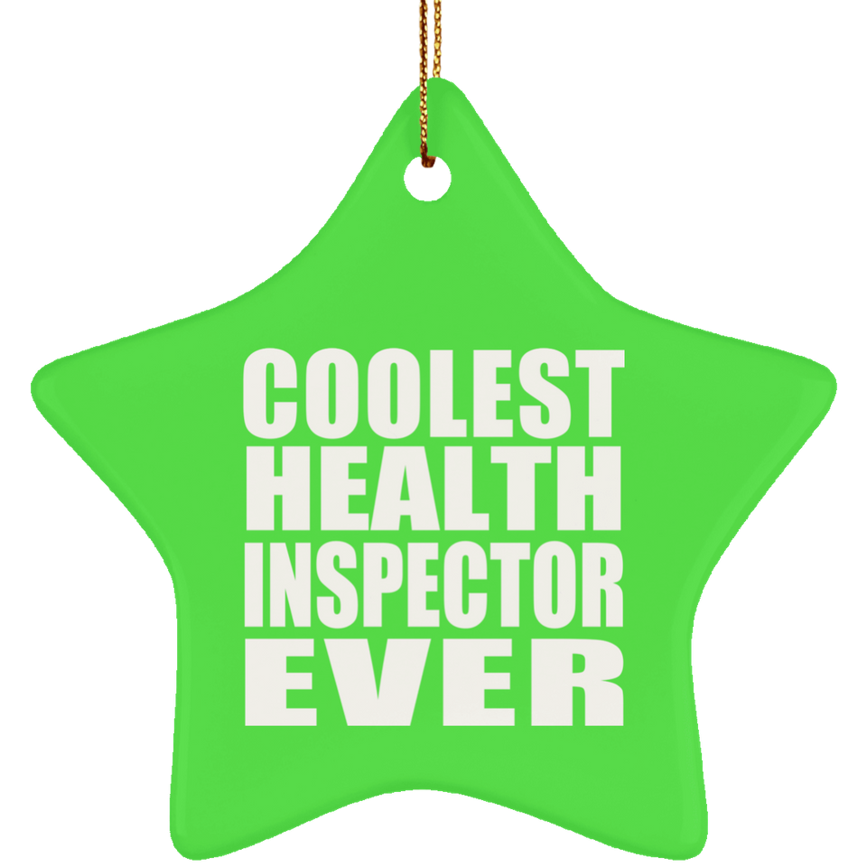 Coolest Health Inspector Ever - Star Ornament