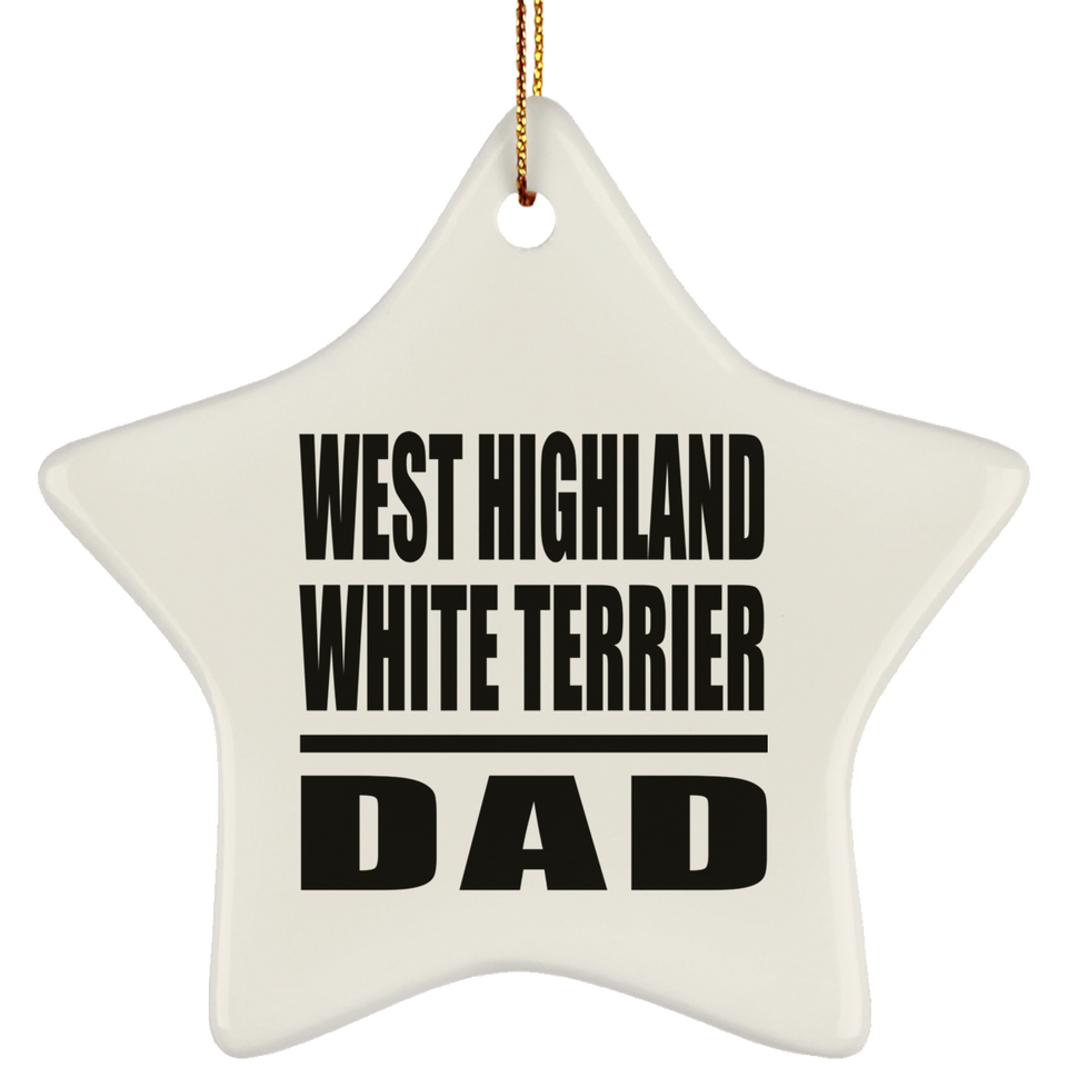 West Highland White Terrier Dad - Star Ornament