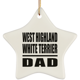 West Highland White Terrier Dad - Star Ornament