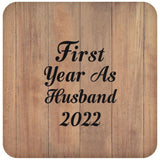 First Year As Husband 2022 - Drink Coaster C