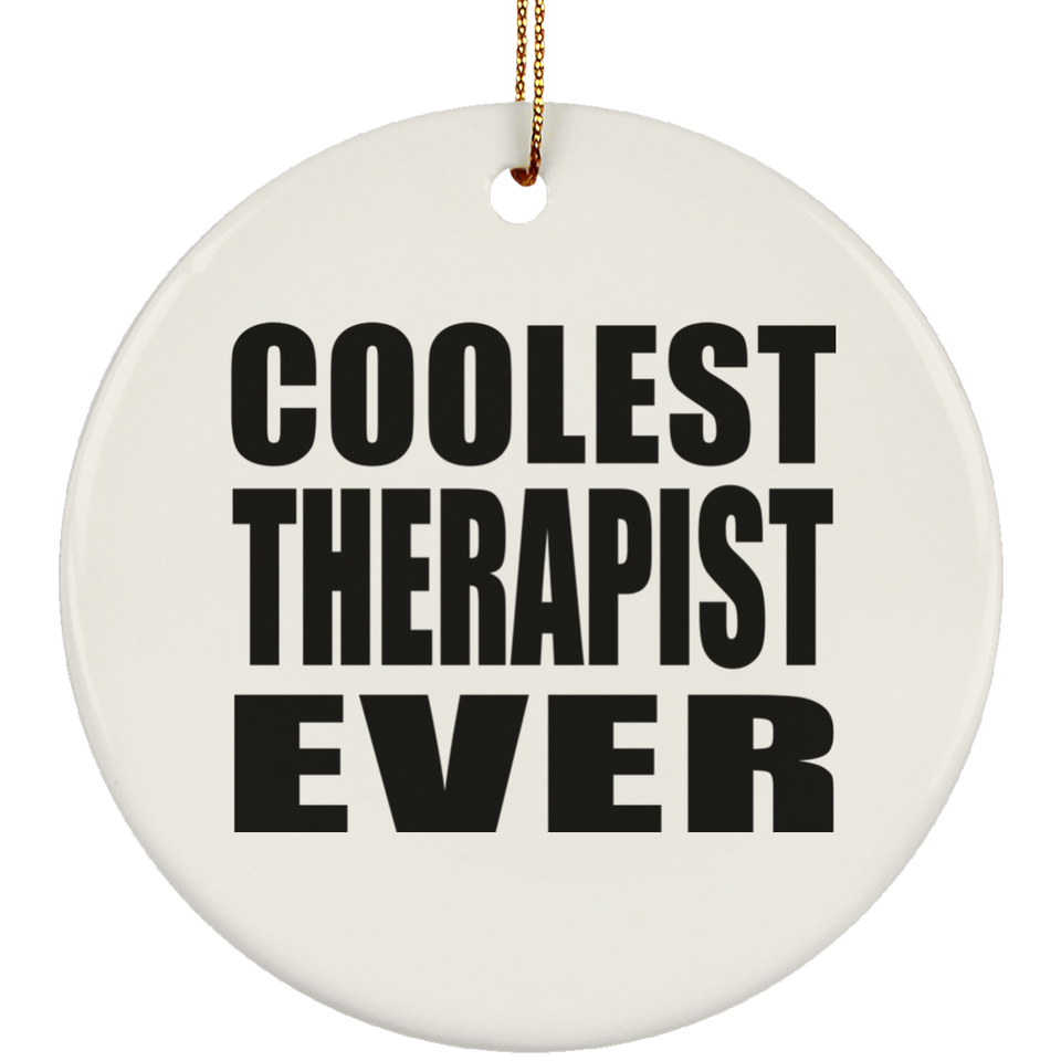 Coolest Therapist Ever - Circle Ornament