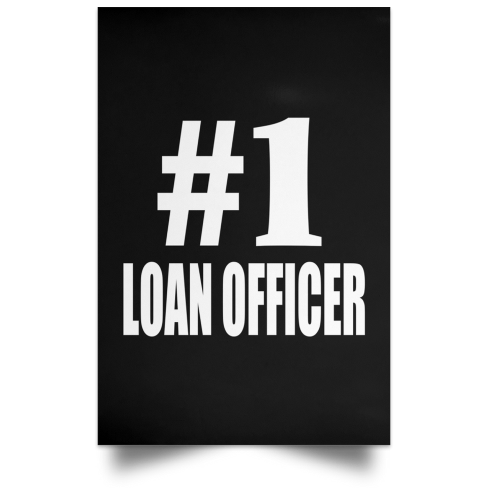 Number One #1 Loan Officer - Poster Portrait