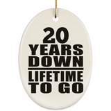 20th Anniversary 20 Years Down Lifetime To Go - Oval Ornament