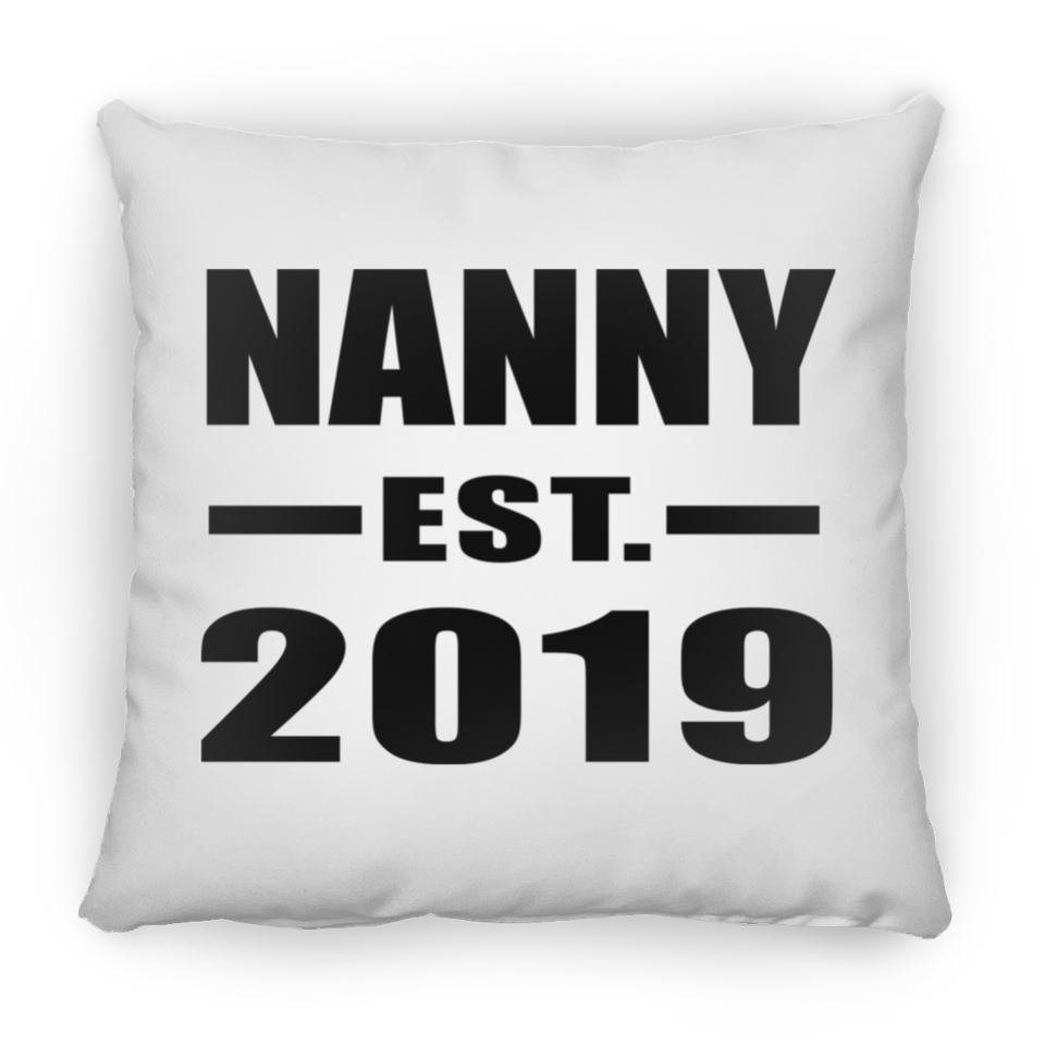 Nanny Established EST. 2019 - Throw Pillow