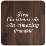 First Christmas As An Amazing Grandkid - Drink Coaster D