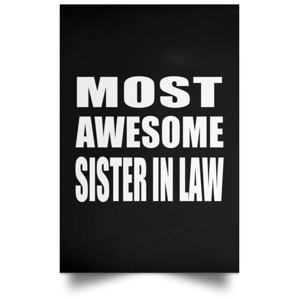 Most Awesome Sister In Law - Poster Portrait