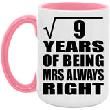 3rd Anniversary Square Root of 9 Years Mrs Always Right - 15oz Accent Mug Pink