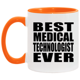 Best Medical Technologist Ever - 11oz Accent Mug Orange