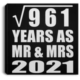 31st Anniversary Square Root of 961 Years As Mr & Mrs 2021 - Canvas Square