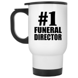Number One #1 Funeral Director - White Travel Mug