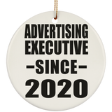 Advertising Executive Since 2020 - Circle Ornament