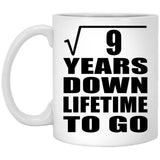 3rd Anniversary Square Root of 9 Years Lifetime To Go - 11oz Coffee Mug