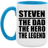 Steven The Dad The Hero The Legend - 15oz Accent Mug Blue