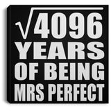 64th Anniversary Square Root of 4096 Years of Mrs Perfect - Canvas Square