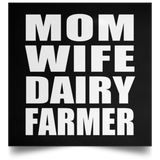 Mom Wife Dairy Farmer - Poster Square