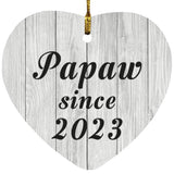 Papaw Since 2023 - Heart Ornament F