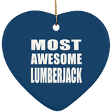 Most Awesome Lumberjack - Heart Ornament