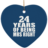 24th Anniversary 24 Years Of Being Mrs Right - Heart Ornament
