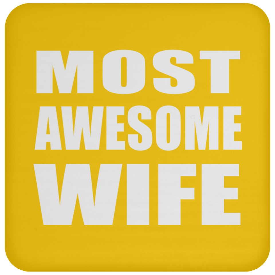 Most Awesome Wife - Drink Coaster