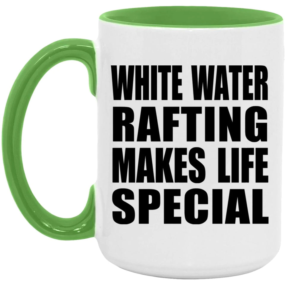 White Water Rafting Makes Life Special - 15oz Accent Mug Green