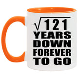 11th Anniversary Square Root of 121 Years Down Forever To Go - 11oz Accent Mug Orange