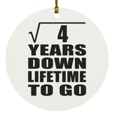 2nd Anniversary Square Root of 4 Years Lifetime To Go - Circle Ornament
