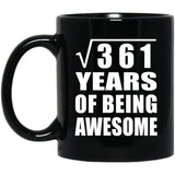 19th Birthday Square Root of 361 Years of Being Awesome - 11oz Coffee Mug Black