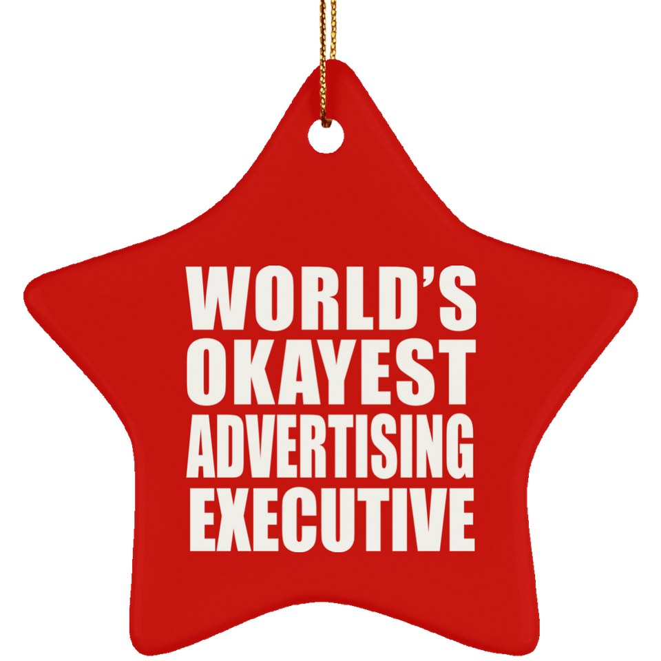World's Okayest Advertising Executive - Star Ornament