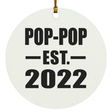 Pop-Pop Established EST. 2022 - Circle Ornament