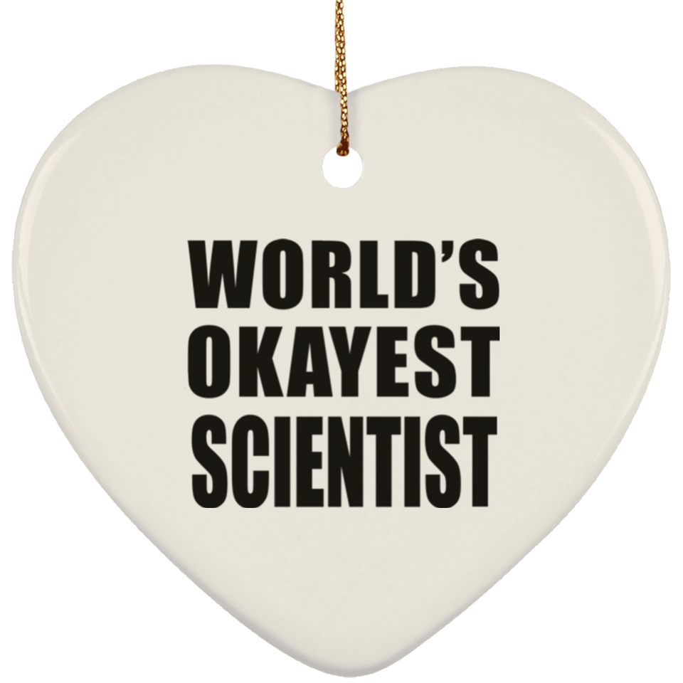 World's Okayest Scientist - Heart Ornament