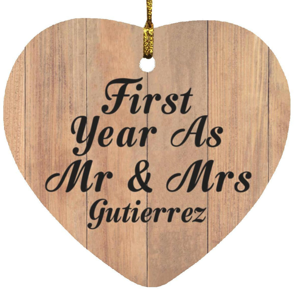 First Year As Mr & Mrs Gutierrez - Heart Ornament C