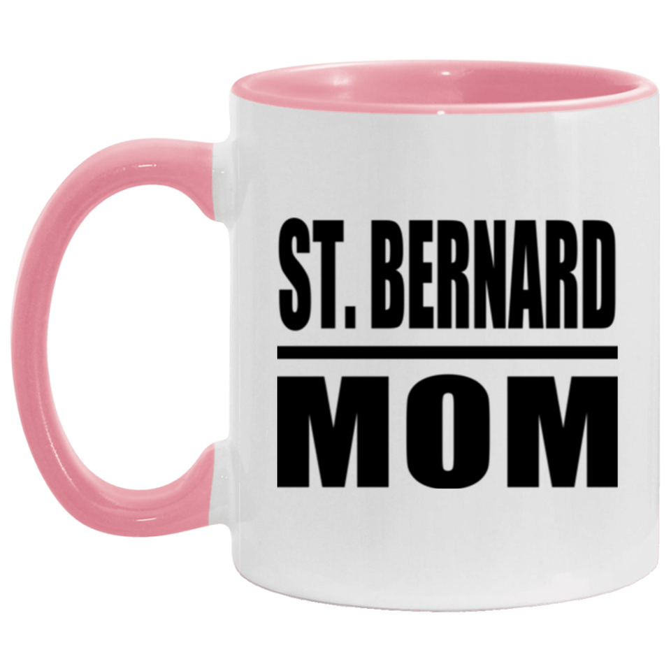 St. Bernard Mom - 11oz Accent Mug Pink